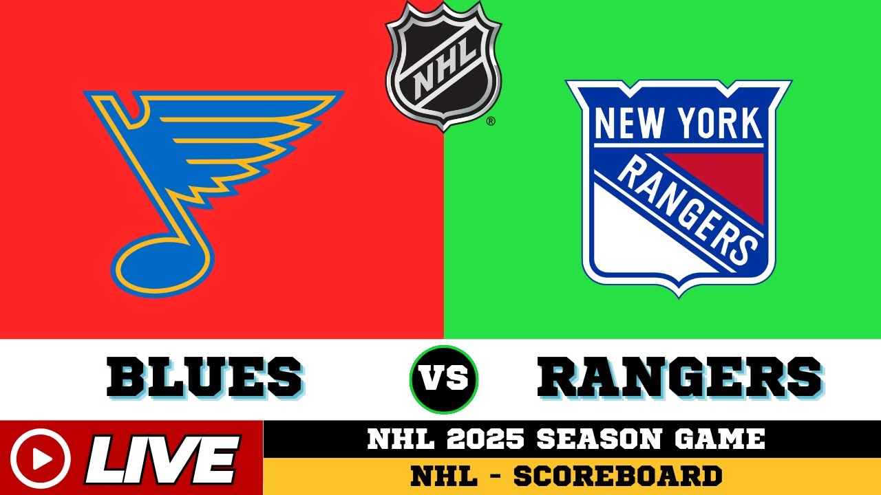 🔴LIVE : New York Rangers Vs St. Louis Blues | NHL 2025 | NHL Live SCOREBOARD