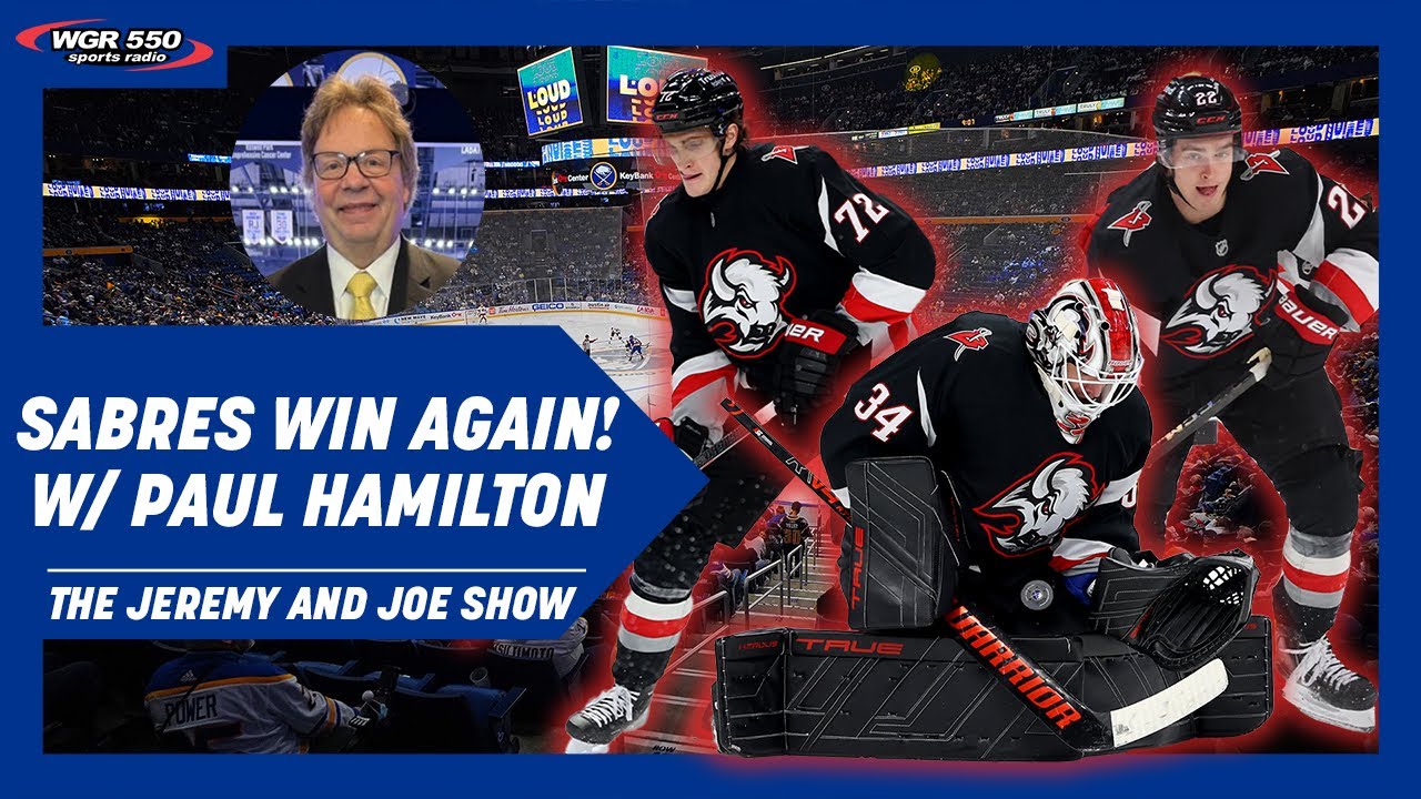 Sabres Desperate Effort Earns 5-3 Win w/ Paul Hamilton | The Jeremy and Joe Show