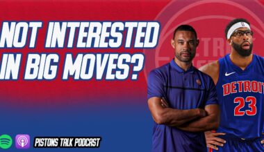Detroit Pistons aren't Interested In Making Big Trades? | Pistons Talk Podcast
