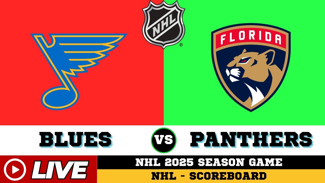 🔴LIVE : St. Louis Blues Vs Florida Panthers | NHL 2025 | NHL Live SCOREBOARD