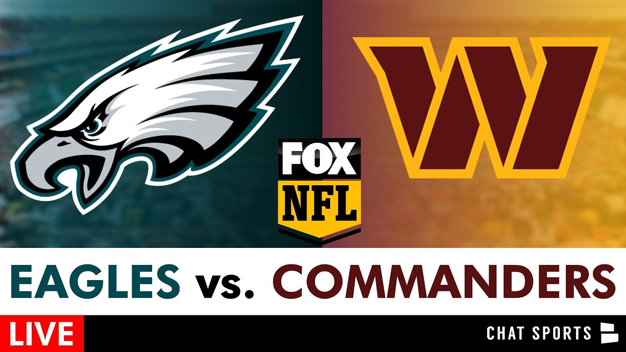 Eagles vs. Commanders Live Streaming Scoreboard, Play-By-Play, Highlights, Stats, Box Score; NFL FOX