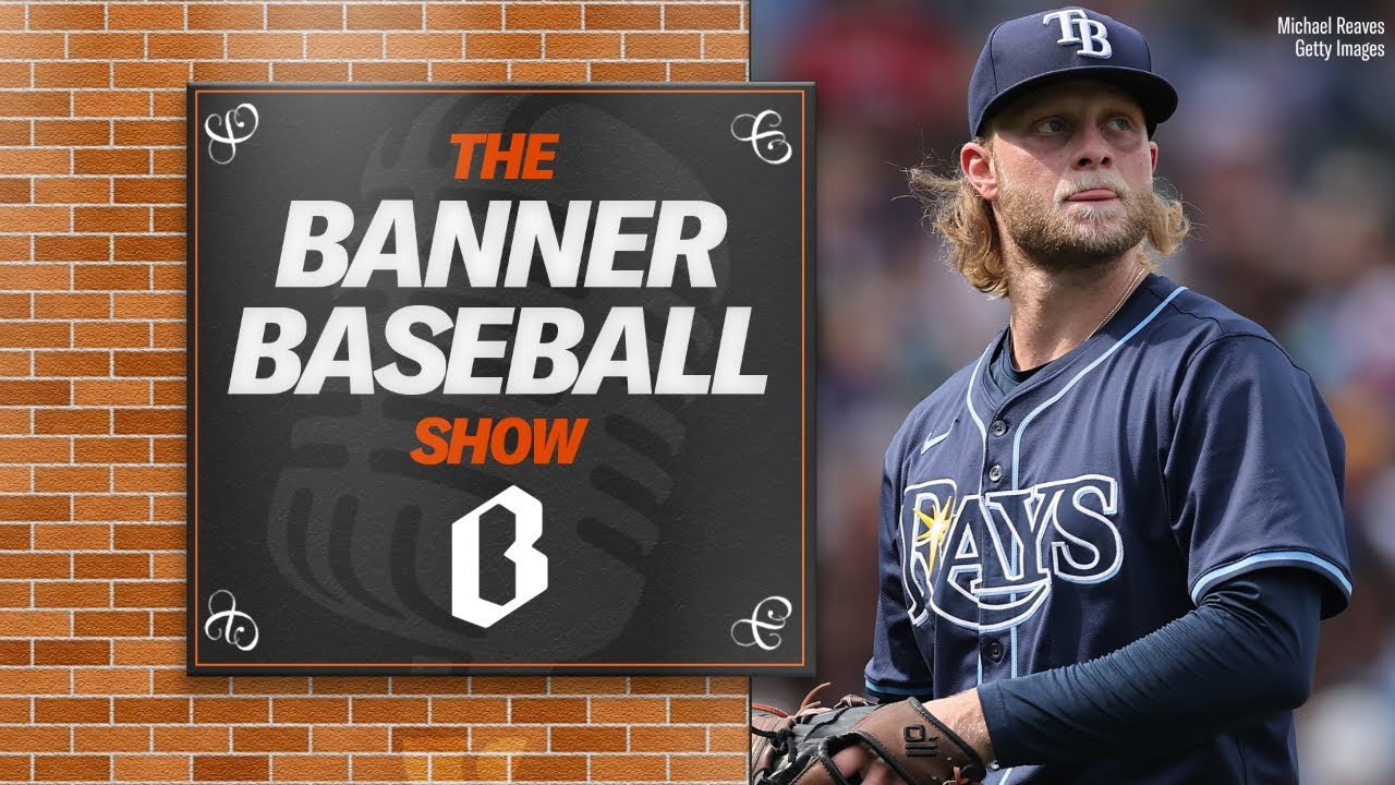 Orioles acquire Shane Baz from Rays | Banner Baseball Show