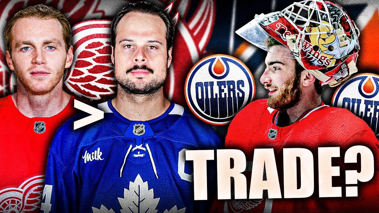 RED WINGS & OILERS TRADE UPDATE: SEBASTIAN COSSA BACK TO EDMONTON? + SHOCKING KANE & MATTHEWS NEWS…