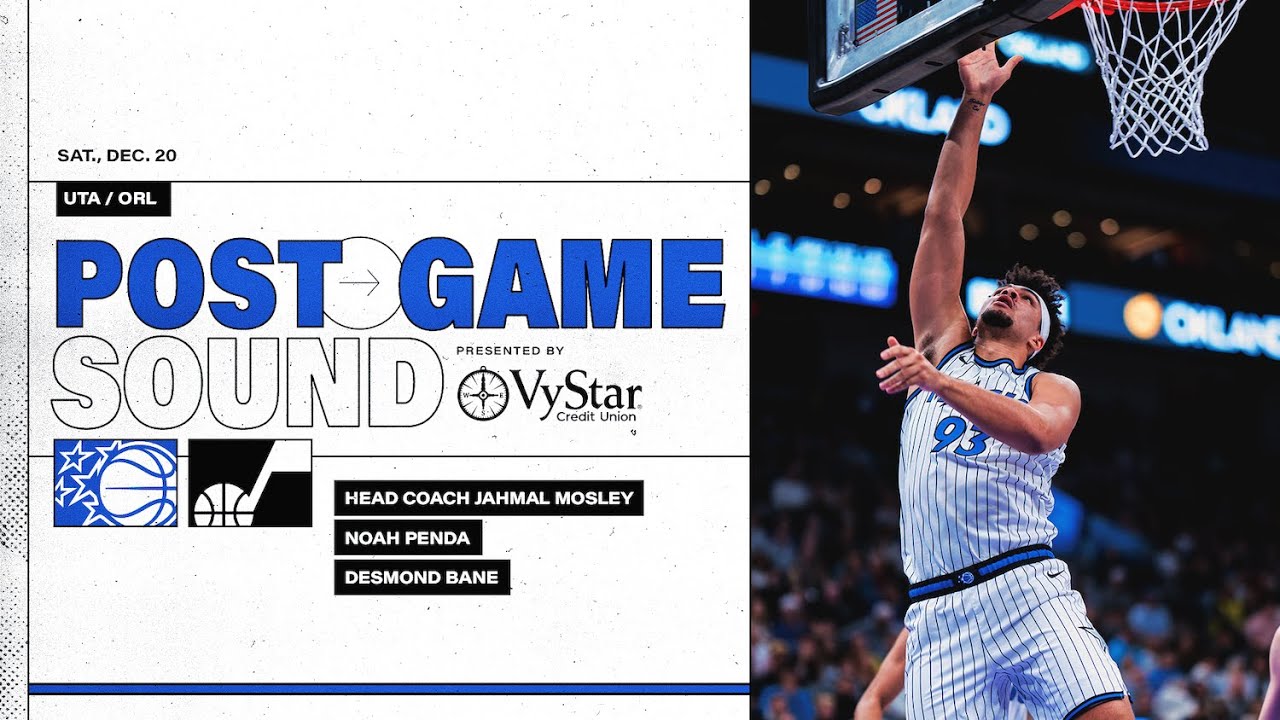 POSTGAME SOUND: ORLANDO MAGIC VS. UTAH JAZZ | COACH MOSE, DESMOND BANE  & NOAH PENDA