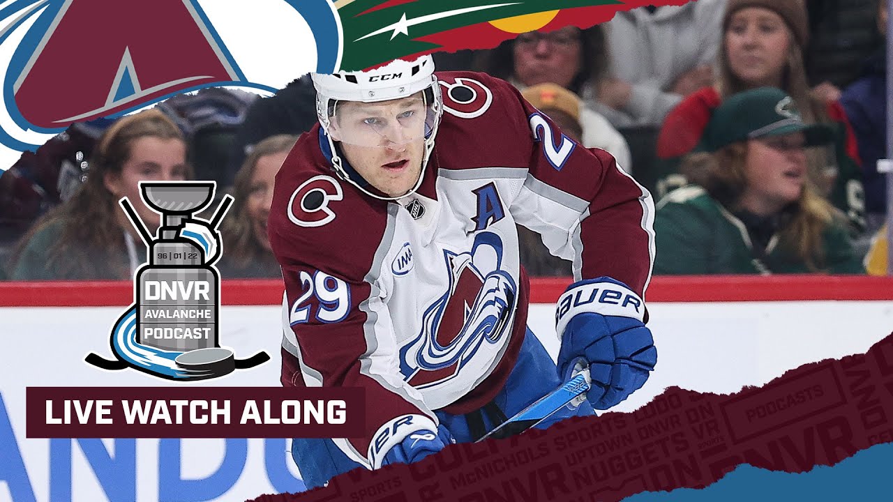 DNVR Avalanche Watchalong | Colorado Avalanche at Minnesota Wild