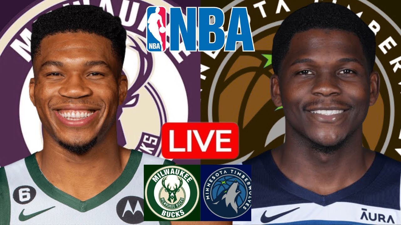LIVE: MILWAUKEE BUCKS vs MINNESOTA TIMBERWOLVES | NBA | PLAY BY PLAY | SCOREBOARD