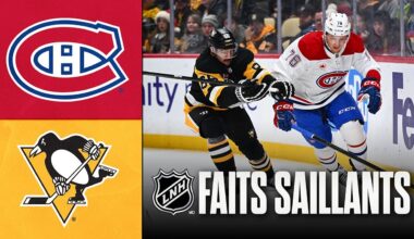 Canadiens vs Penguins | Faits saillants