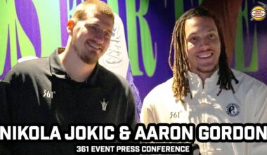 Nikola Jokic & Aaron Gordon on AG Coming To Serbia, Nuggets, Why They Signed With 361 & More