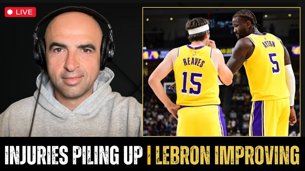 Laker Injuries Piling Up | Thoughts On LaRavia | Lebron Looking Better