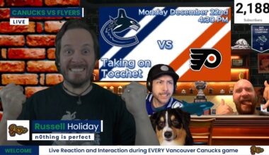 Taking on Tocchet | Canucks vs Flyers | Live Play by Play, Reaction and Interaction