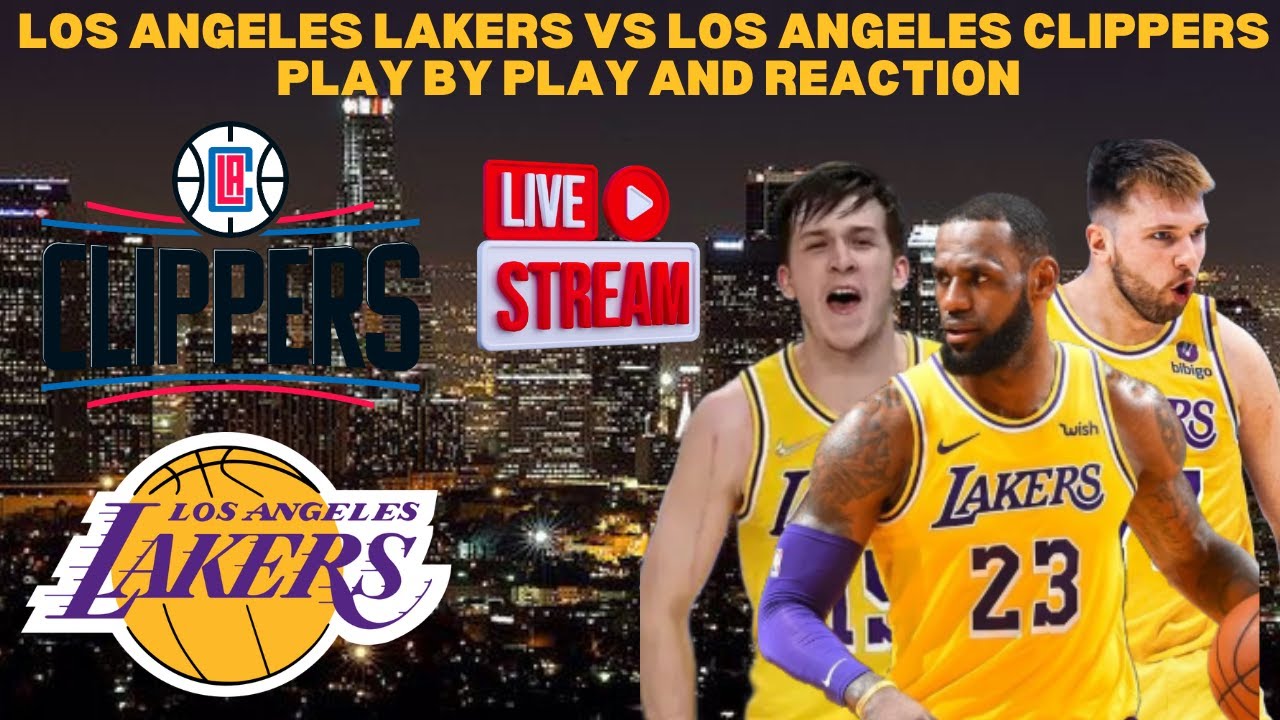 *LIVE* |  Lakers Vs Clippers Play By Play & Reaction #nba