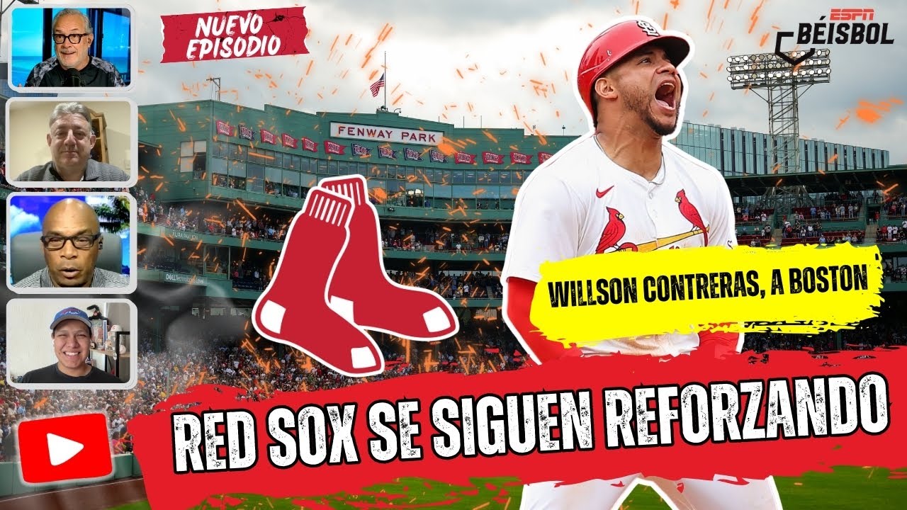 RED SOX ADQUIEREN A WILLSON CONTRERAS en CAMBIO. BOSTON sigue REFORZÁNDOSE para 2026 | ESPN Beisbol