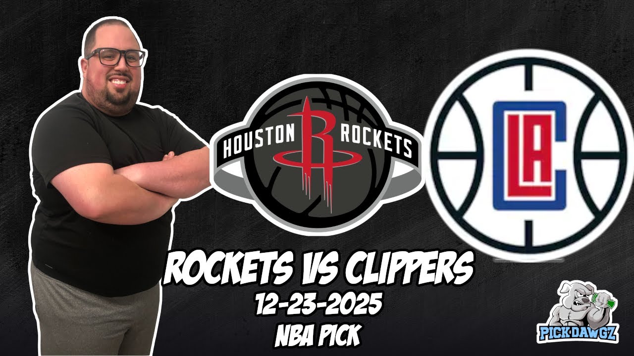 Houston Rockets vs Los Angeles Clippers 12/23/25 NBA Free Picks & Prediction | NBA Betting Tips