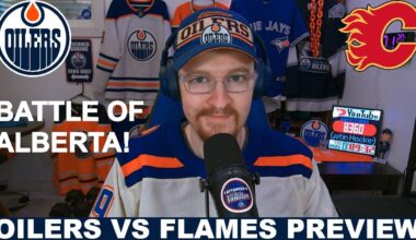 Pre-Game Report: Edmonton Oilers vs Calgary Flames