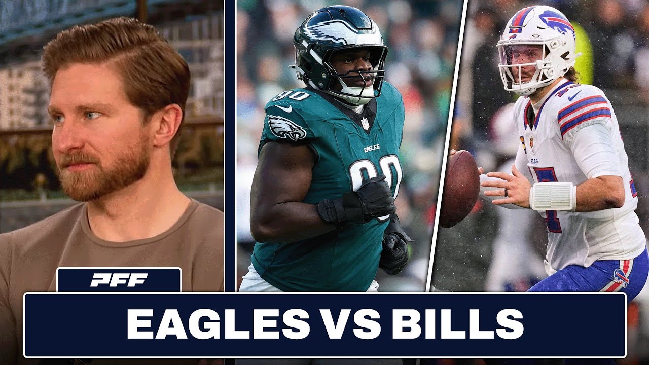 Philadelphia Eagles vs. Buffalo Bills Preview & Prediction | PFF