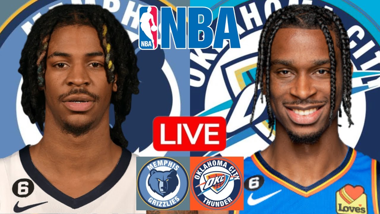 LIVE: MEMPHIS GRIZZLIES vs OKLAHOMA CITY THUNDER | NBA | PLAY BY PLAY | SCOREBOARD
