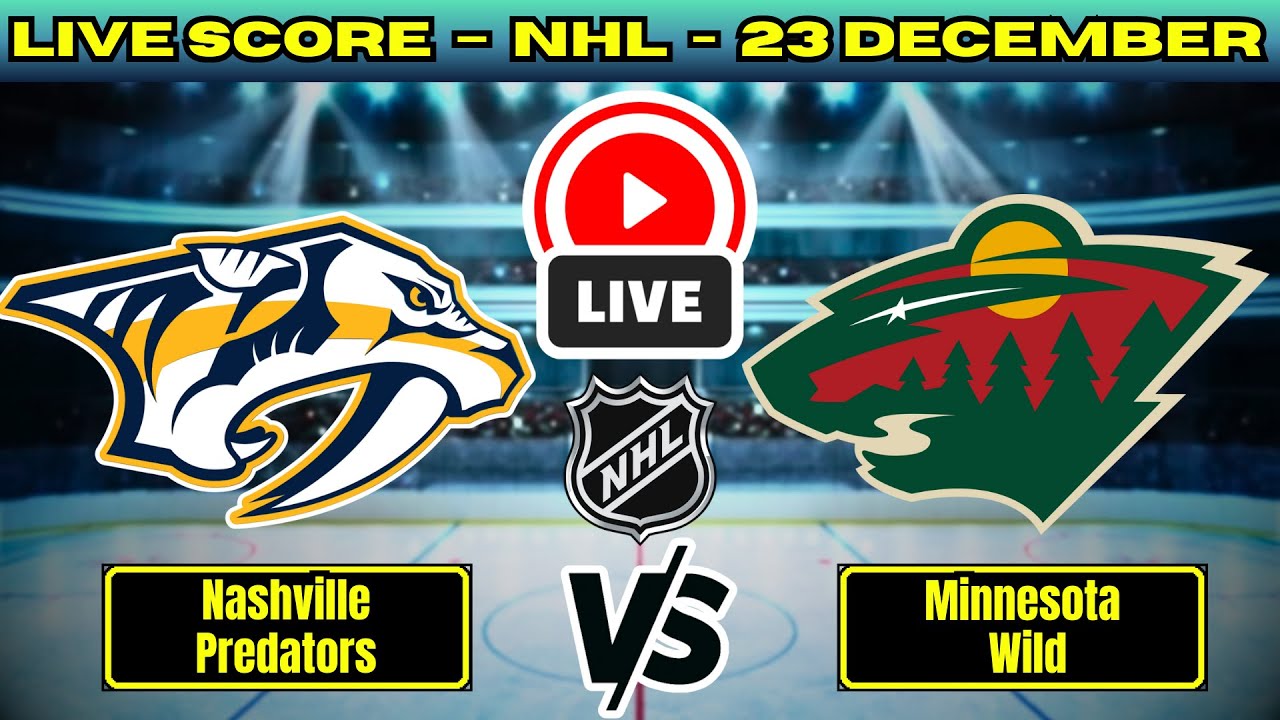 🔴 Nashville Predators vs Minnesota Wild | NHL PLAY BY PLAY | Live Score Update 23 December
