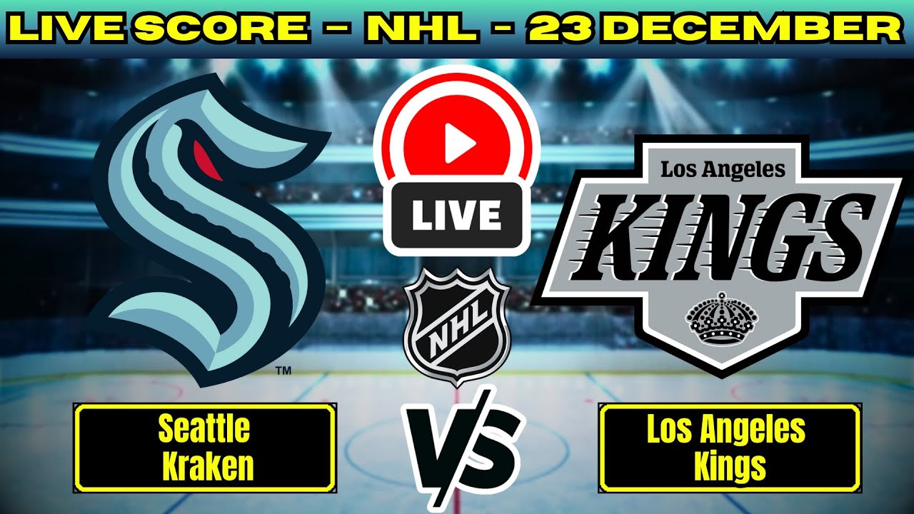 🔴 Seattle Kraken vs Los Angeles Kings | NHL PLAY BY PLAY | Live Score Update 23 December
