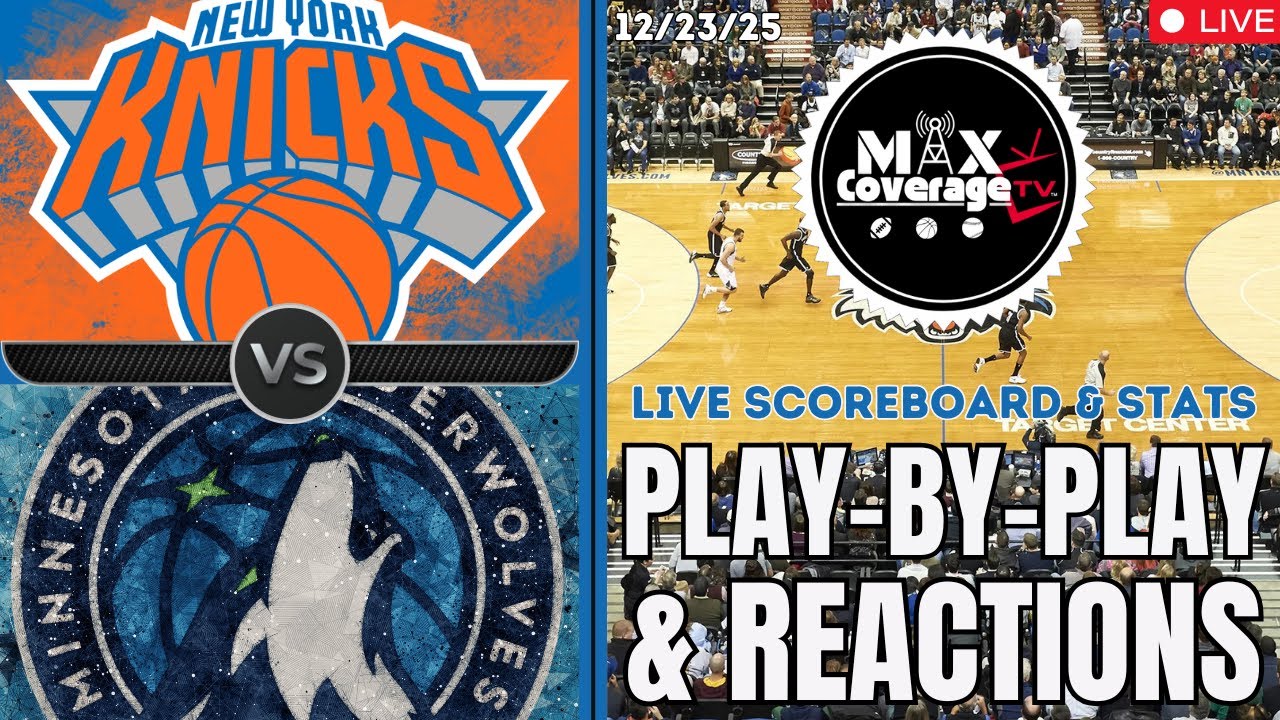 🔴LIVE - New York Knicks vs Minnesota Timberwolves - Play-By-Play & Reactions (12/23/25)