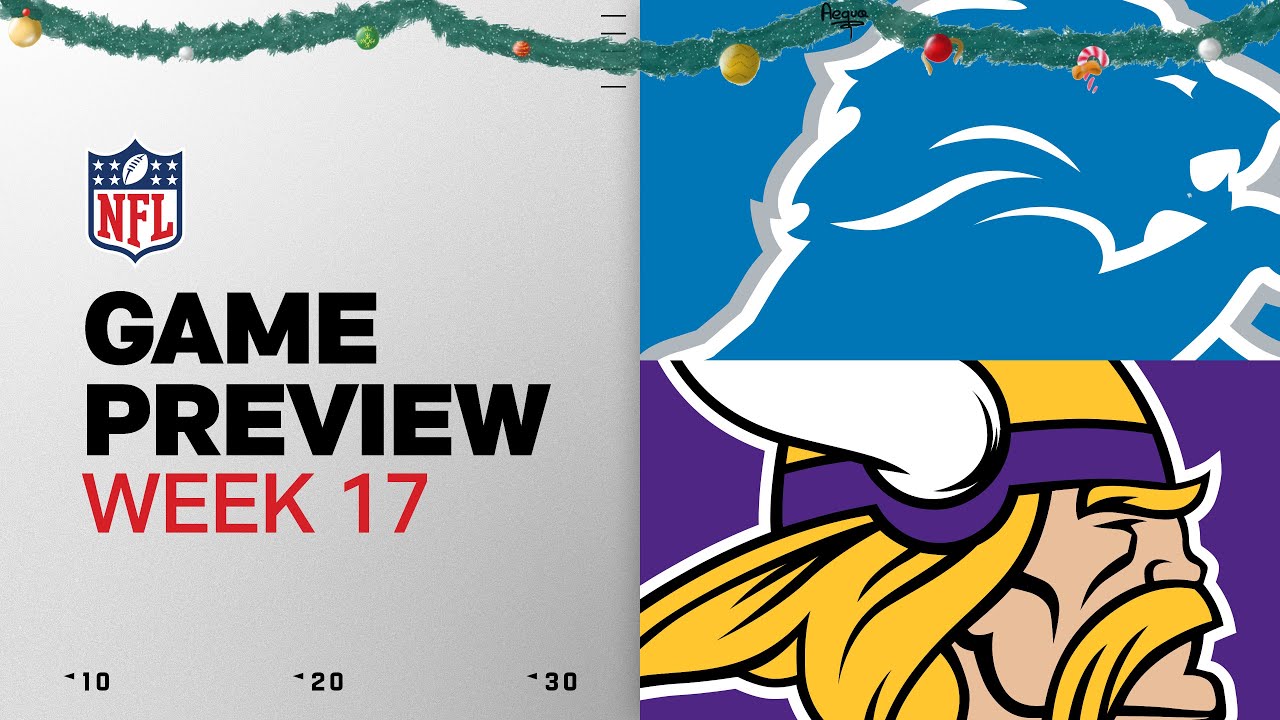 Detroit Lions vs Minnesota Vikings on Christmas | Week 17 Game Preview