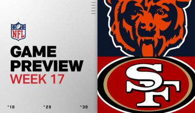 Chicago Bears vs San Francisco 49ers | Week 17 Game Preview