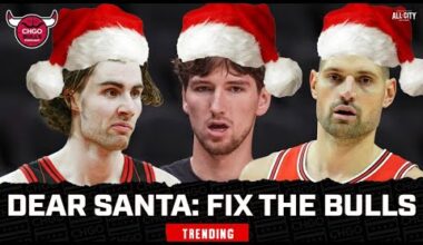 What Do the Chicago Bulls Want for the Holidays? Trade Targets, Wishes & Big Questions!