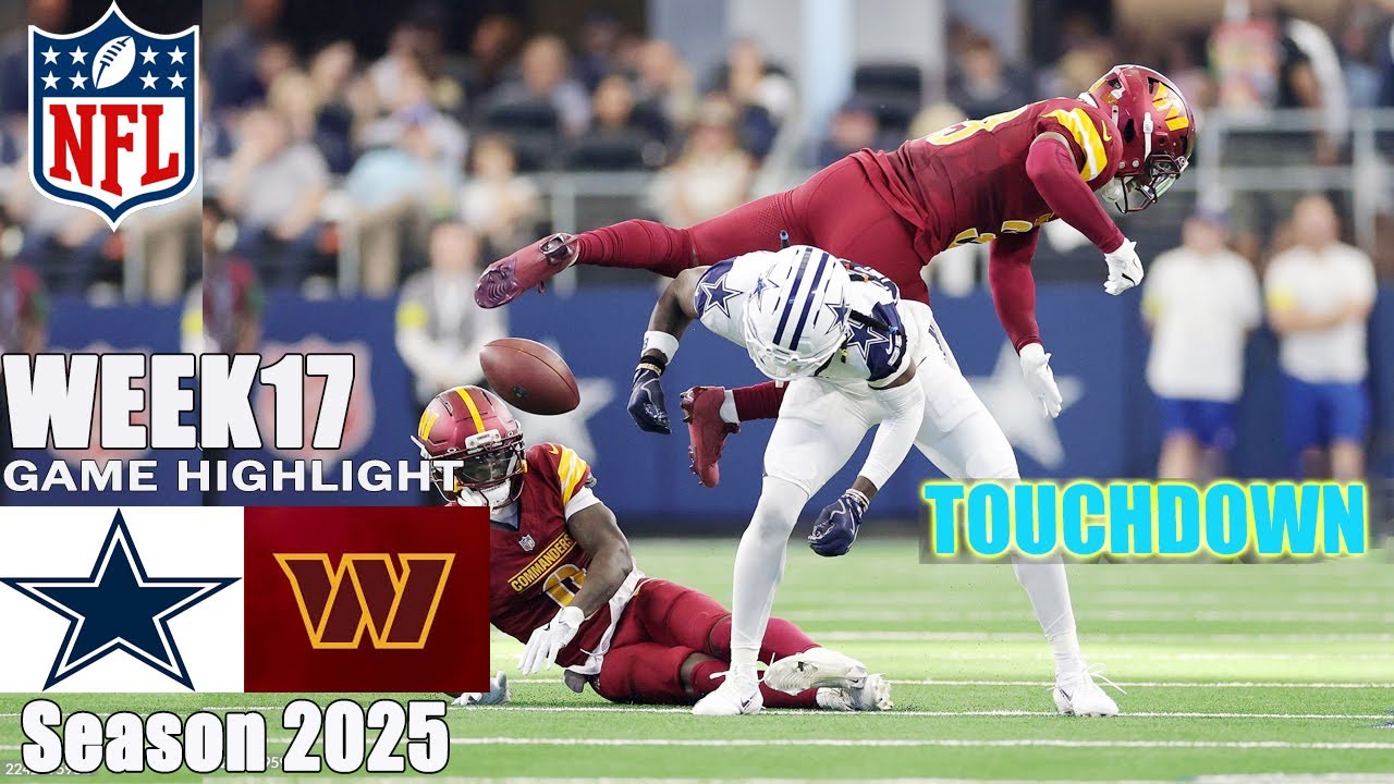 Dallas Cowboys vs Washington Commanders WEEK 17 Game Highlights | 2025 NFL Season