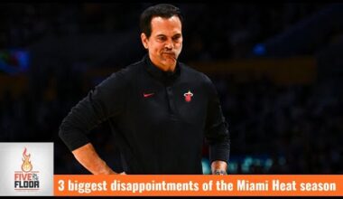 3 biggest disappointments of the Miami Heat season | Five on the Floor