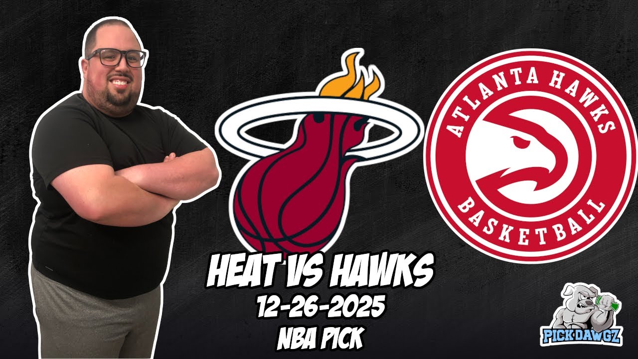 Miami Heat vs Atlanta Hawks 12/26/25 NBA Free Picks & Prediction | NBA Betting Tips