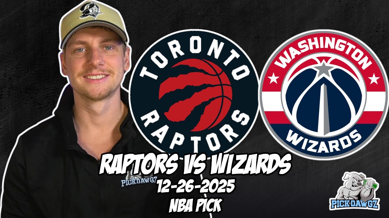 Toronto Raptors vs Washington Wizards 12/26/25 NBA Free Picks & Prediction | NBA Betting Tips