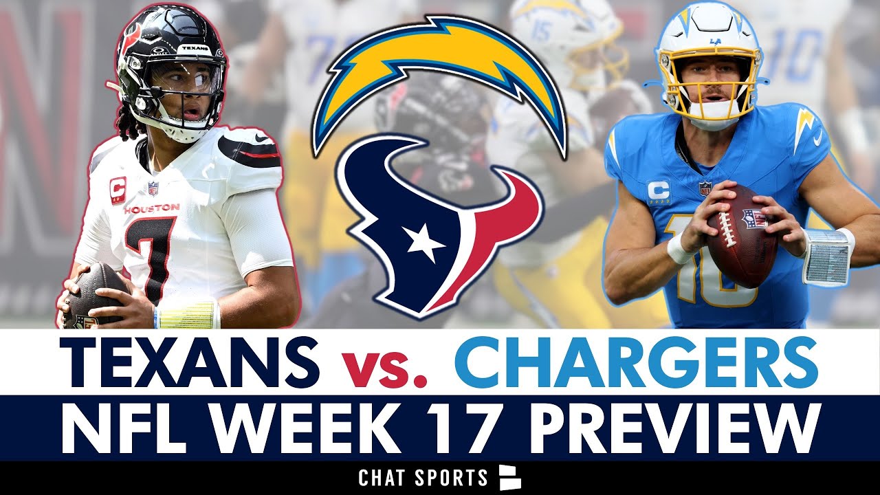 Texans vs. Chargers Preview, Predictions & Injury News | NFL Week 17