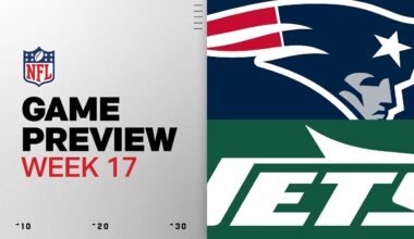 New England Patriots vs New York Jets | Week 17 Game Preview