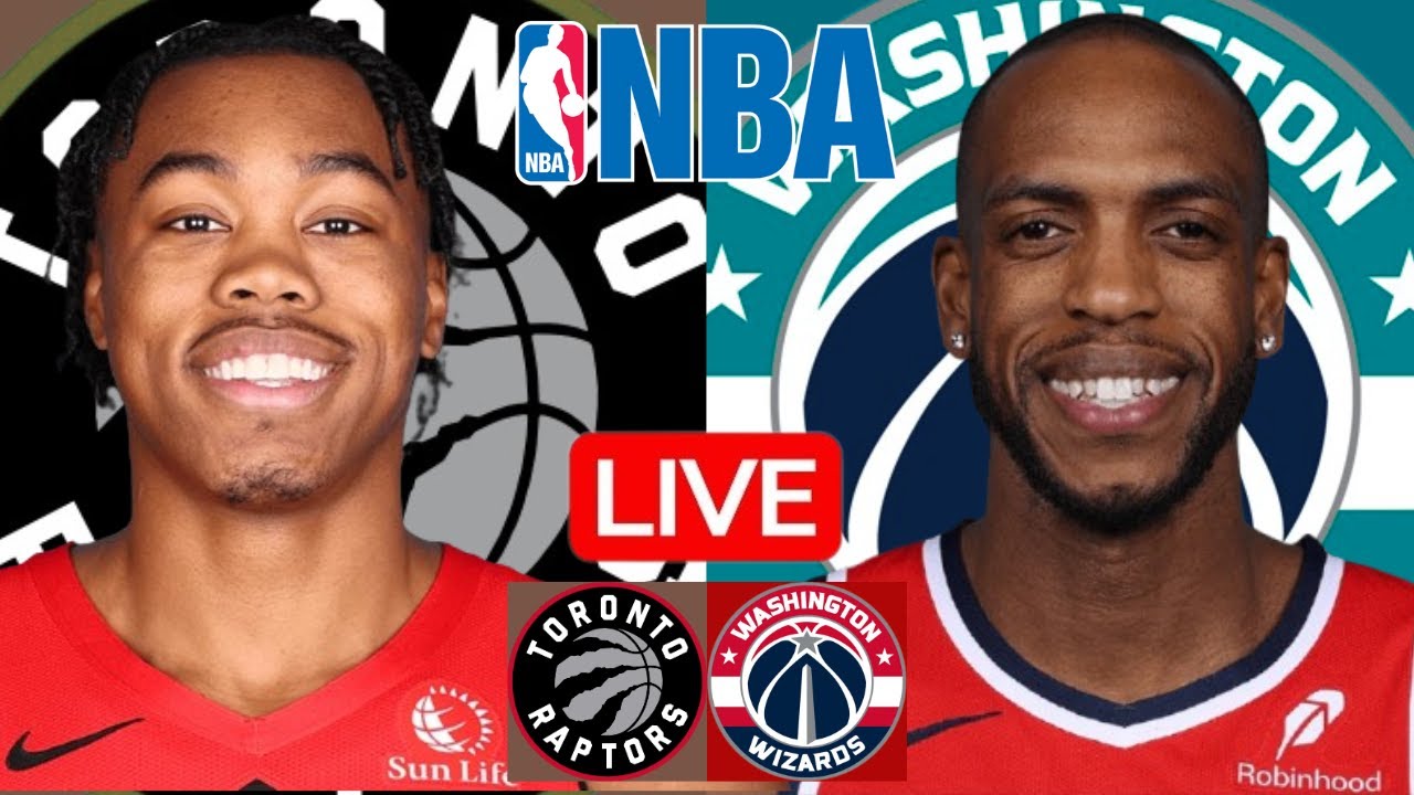 LIVE: TORONTO RAPTORS vs WASHINGTON WIZARDS | NBA | PLAY BY PLAY | SCOREBOARD