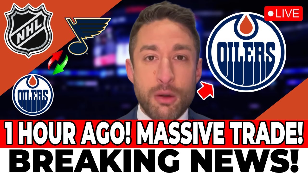 NEW REPORT! NHL CONFIRMS TRADE RUMORS! TRANSFER RUMORS! EDMONTON OILERS NEWS