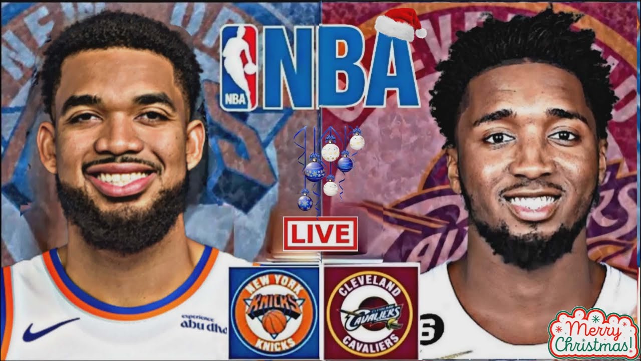 LIVE: NEW YORK KNICKS vs CLEVELAND CAVALIERS | NBA | PLAY BY PLAY | SCOREBOARD