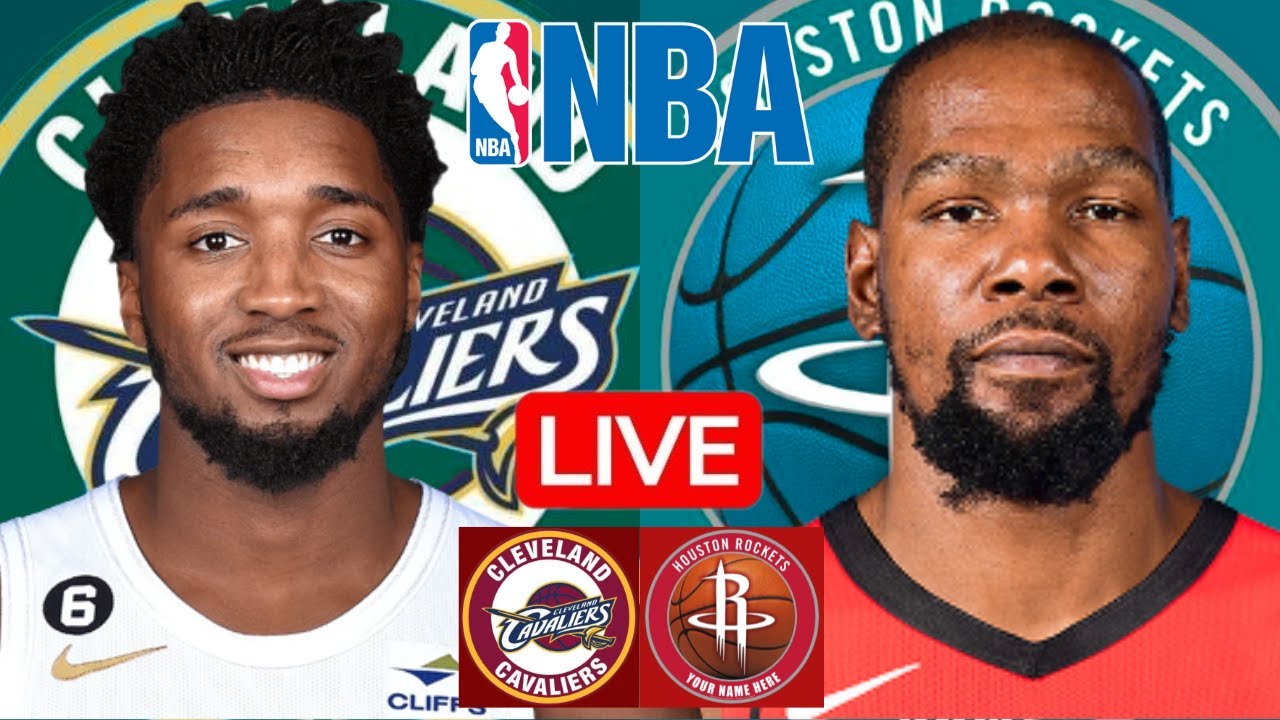 LIVE: CLEVELAND CAVALIERS vs HOUSTON ROCKETS | NBA | PLAY BY PLAY | SCOREBOARD