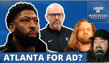 REPORT: Atlanta Hawks Trade Interest in Anthony Davis | Mavs Lose to Kings