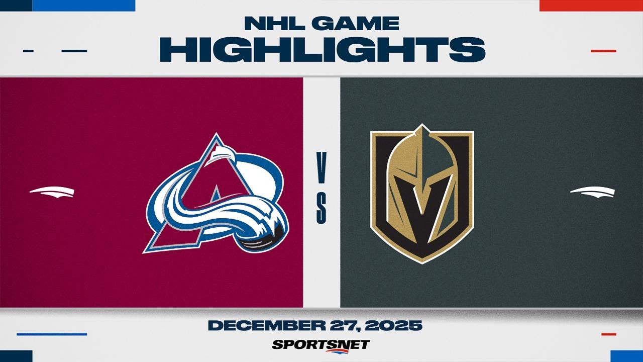 NHL Highlights | Avalanche vs. Golden Knights - December 27, 2025