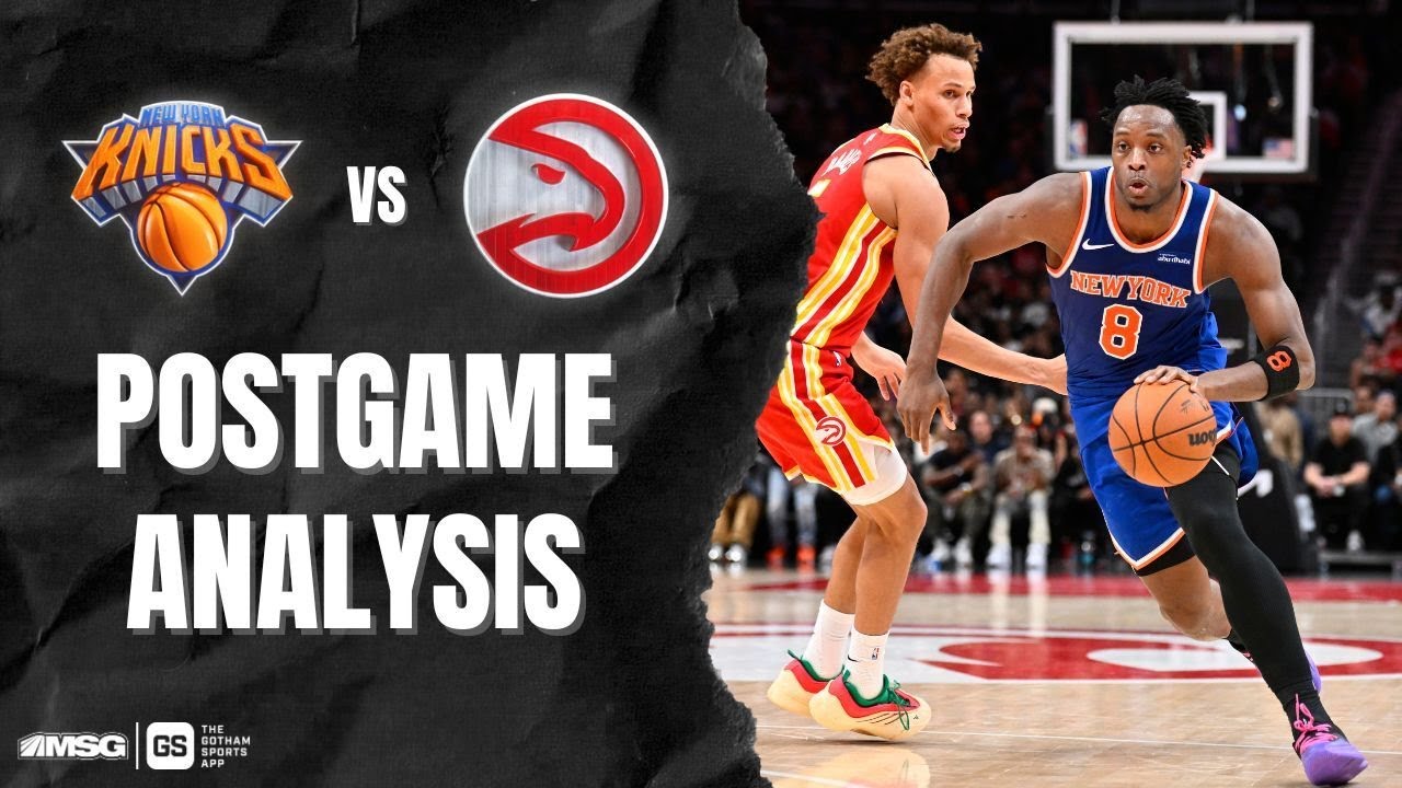 Knicks Hang On To Defeat Hawks In Thriller | New York Knicks