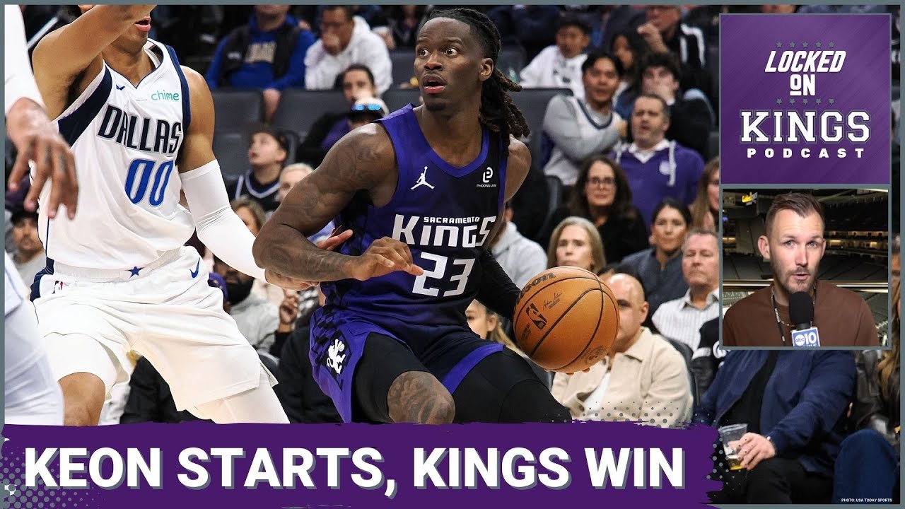 Keon Ellis Starts & Shines in Sacramento Kings Win over Dallas | Locked On Kings