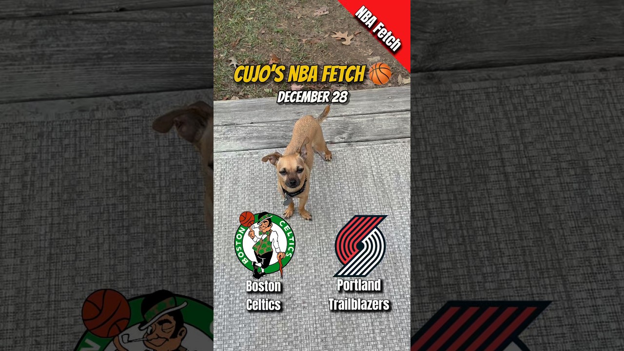 Cujo’s NBA Fetch | Boston Celtics vs Portland Trail Blazers 🐕 12-28-2025 NBA Basketball