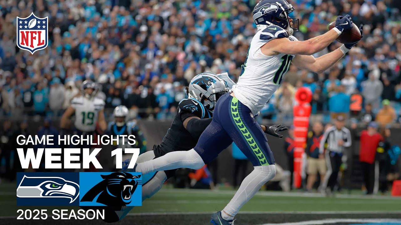 Seattle Seahawks vs. Carolina Panthers Game Highlights | NFL 2025 Season Week 17