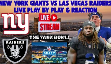 ***LIVE*** | New York Giants Vs Las Vegas Raiders Play by Play & Reaction. The TANK BOWL!