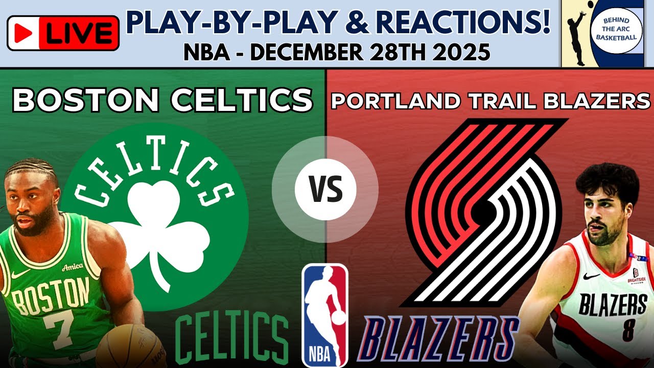 NBA: Boston Celtics vs Portland Trail Blazers (Live Play-By-Play & Reactions)