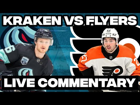 Philadelphia Flyers Vs Seattle Kraken LIVE COMMENTARY! | 2025-26 NHL Season