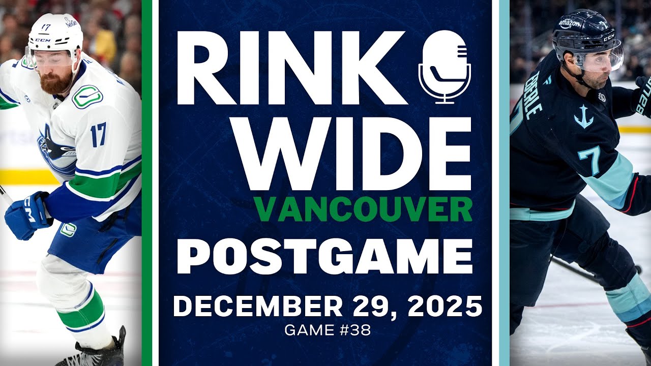 RINK WIDE POST-GAME: Vancouver Canucks at Seattle Kraken | Game #38 - Dec. 29, 2025