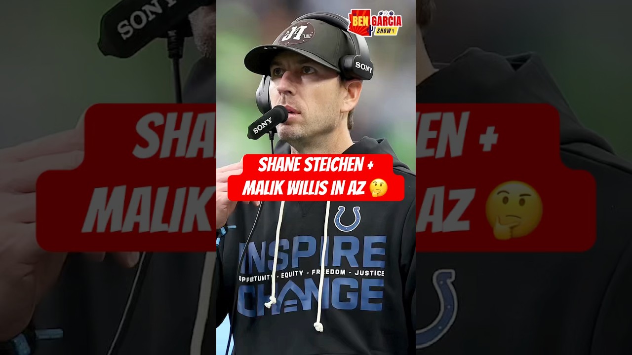 The Arizona Cardinals SHOULD Target Shane Steichen And Malik Willis 🎯 #nfl #arizonacardinals