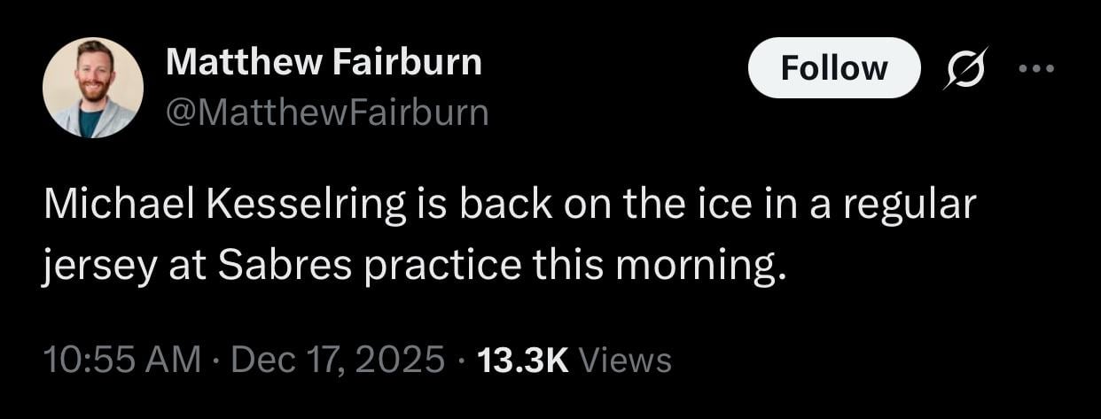 [Matthew Fairburn] Michael Kesselring is back on the ice in a regular jersey at Sabres practice this morning.