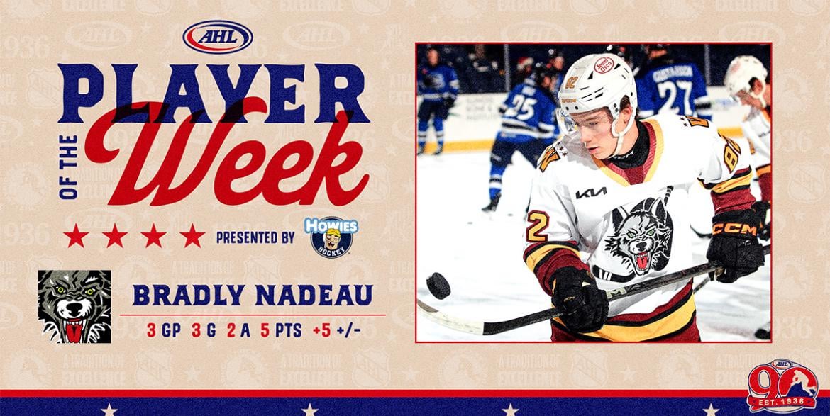 AHL Player of the Week is Bradly Nadeau