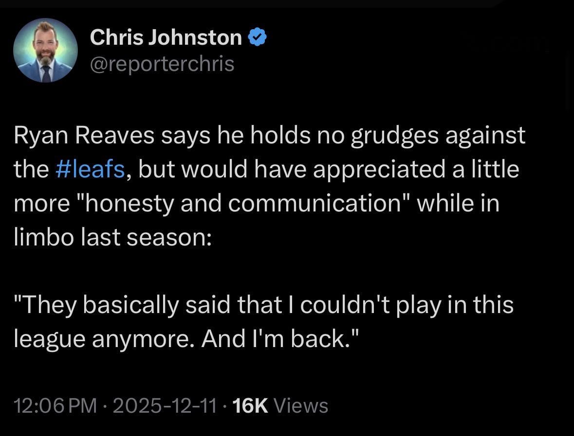 [Johnston] Ryan Reaves says he holds no grudges against the #leafs, but would have appreciated a little more "honesty and communication" while in limbo last season: "They basically said that I couldn't play in this league anymore. And I'm back."